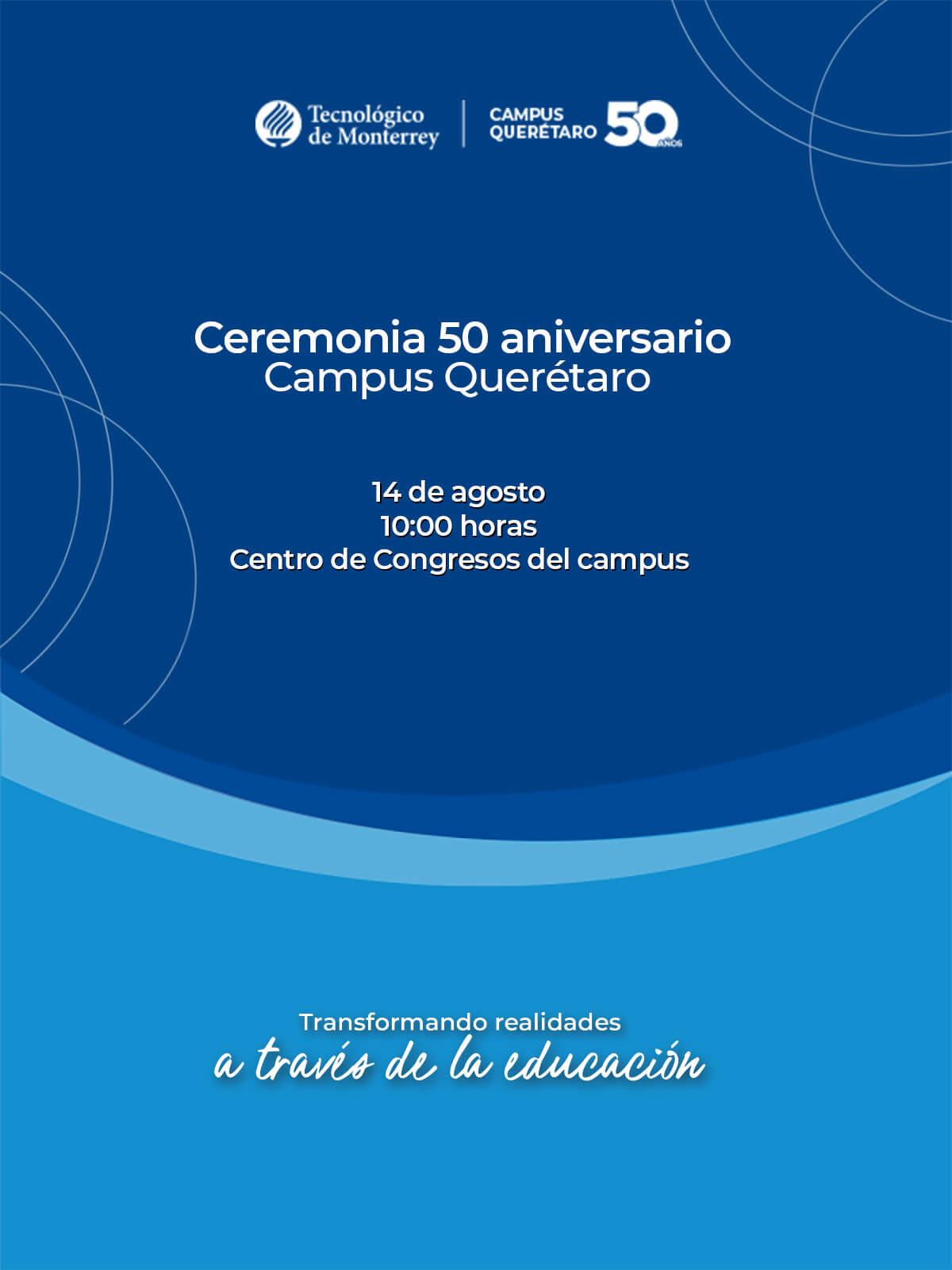 Ceremonia 50 aniversario Campus Querétaro