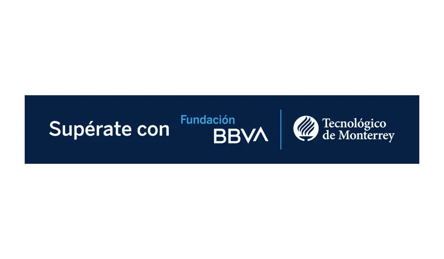 Supérate con Fundación BBVA y el Tec de Monterrey