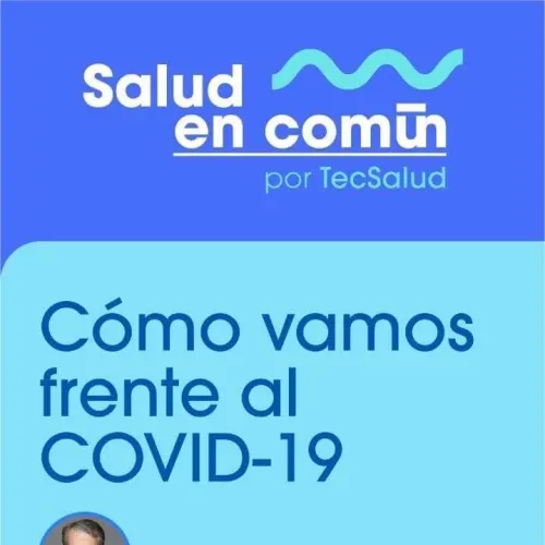 Cómo vamos frente al COVID-19