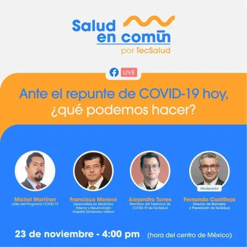 Ante el repunte de COVID-19 hoy, ¿Qué podemos hacer?